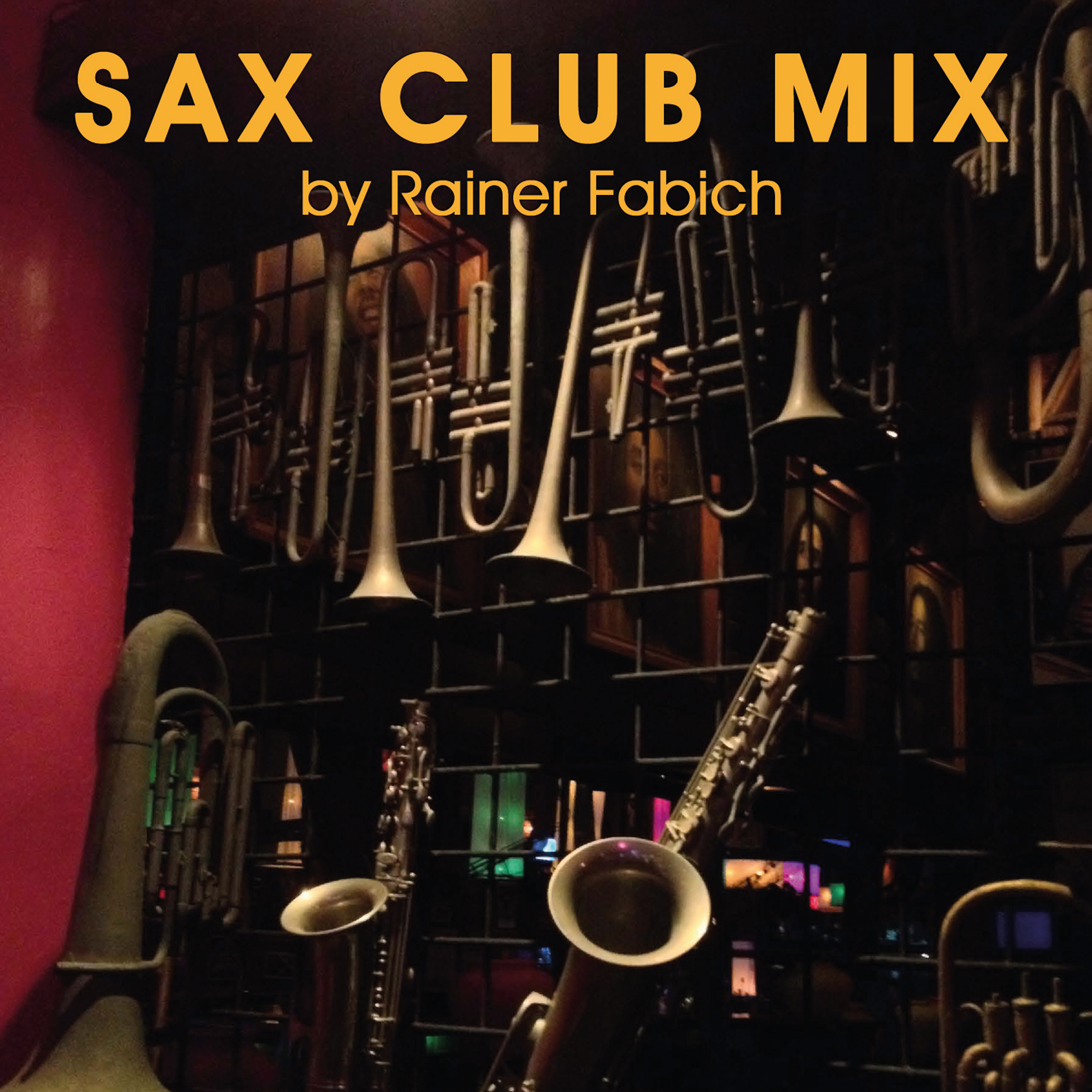 Cover SAX CLUB MIX by Rainer Fabich